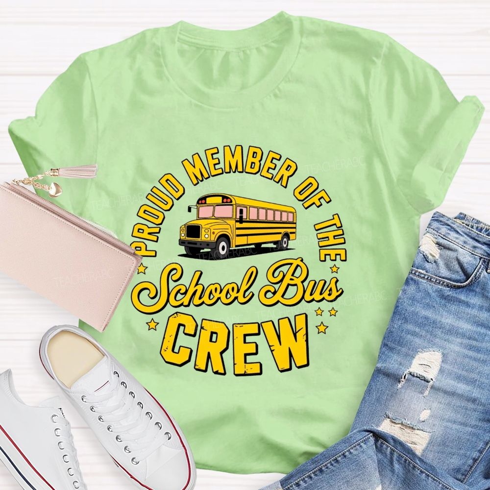 Proud Member Of The School Bus Crew Vintage Yellow School Bus Crew T-shirt