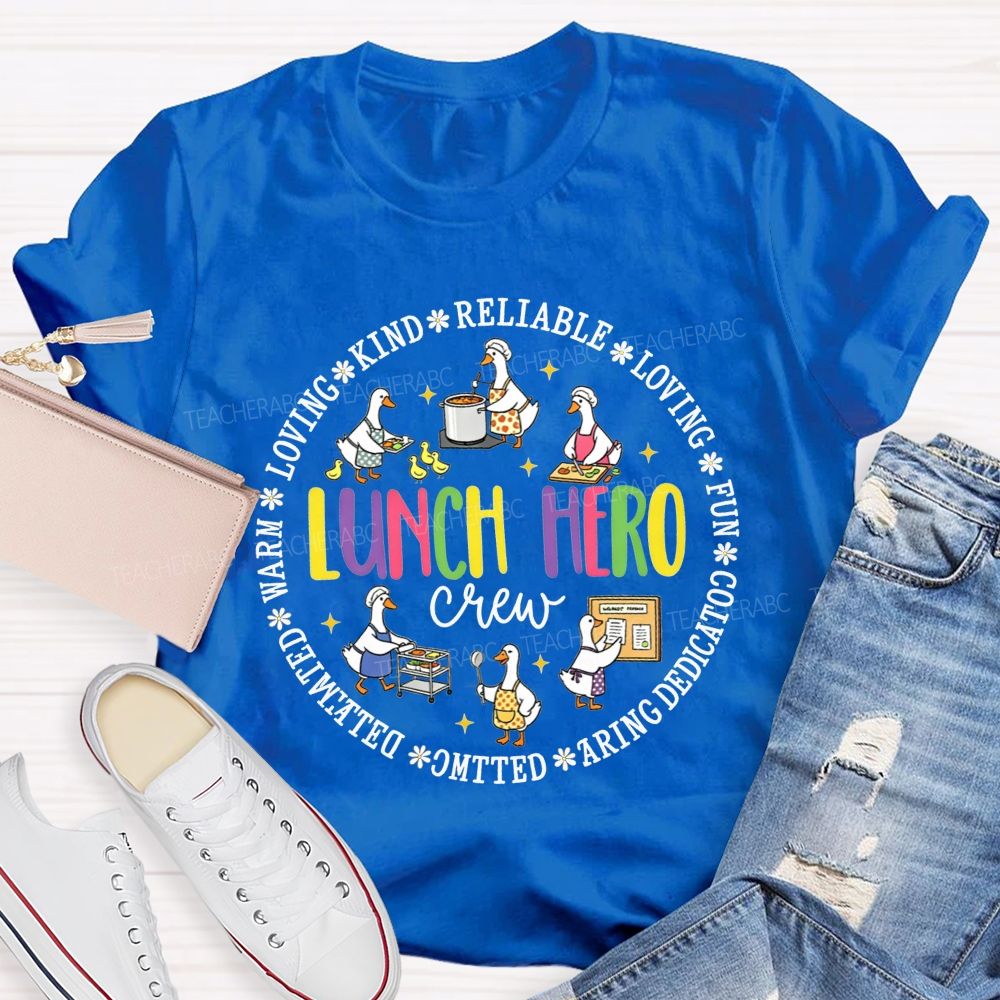 Lunch Hero Crew Warm Kind Reliable And Vibrant Multicolor T-shirt