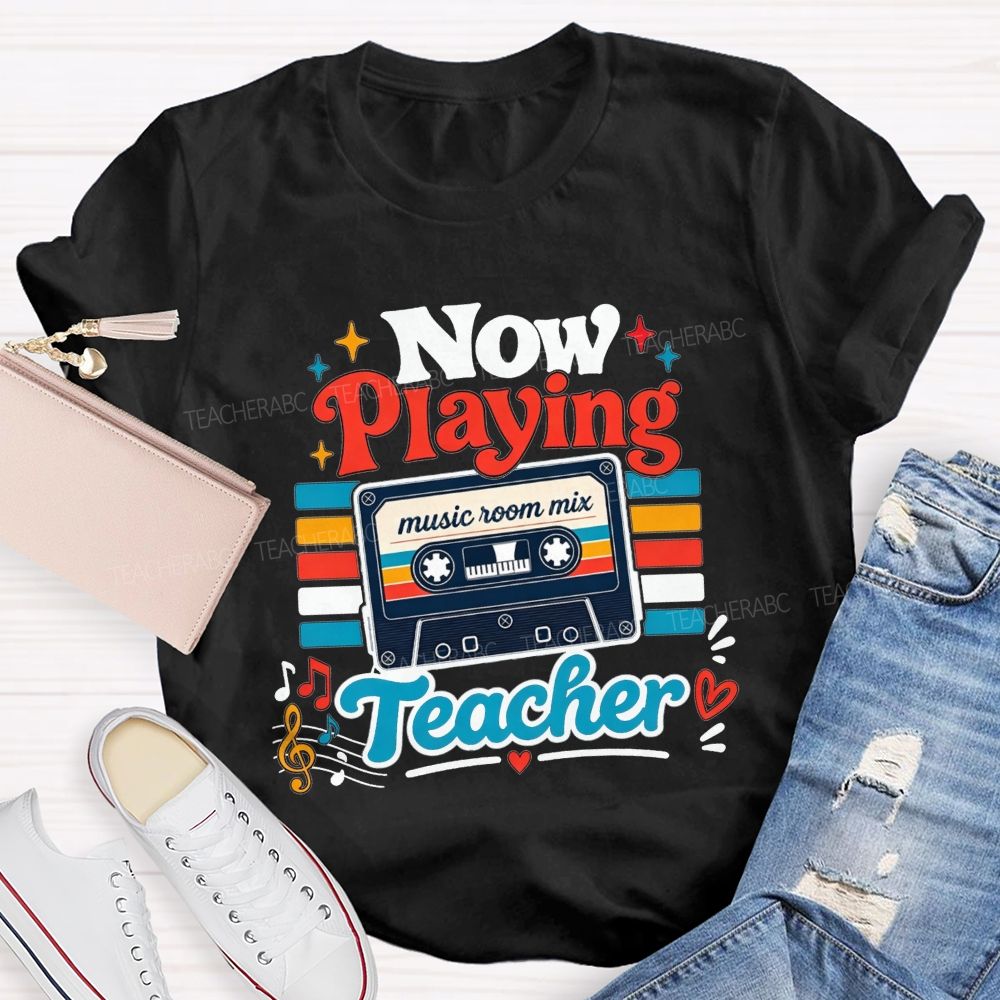Now Playing Music Room Mix Teacher Music Teacher T-shirt