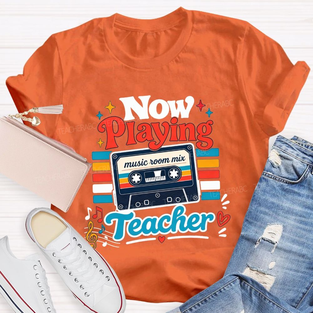 Now Playing Music Room Mix Teacher Music Teacher T-shirt