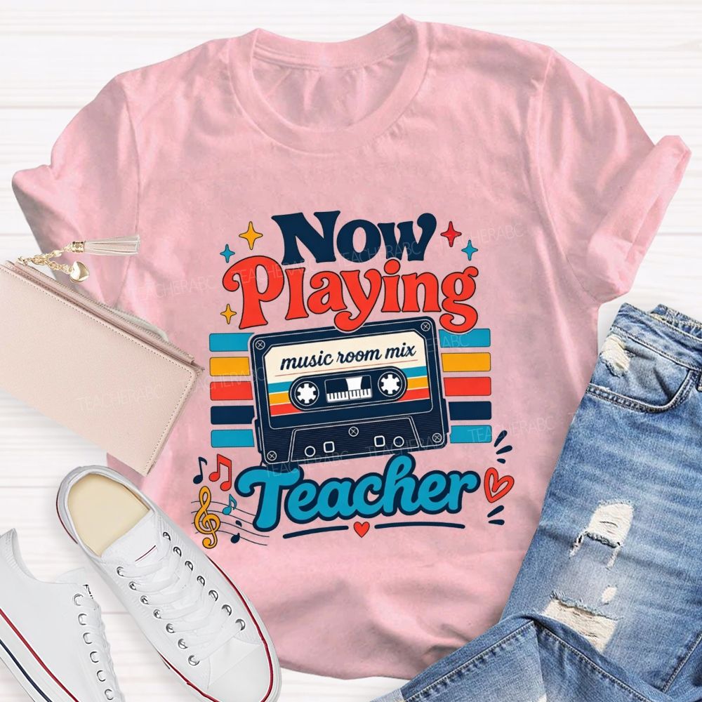 Now Playing Music Room Mix Teacher Music Teacher T-shirt