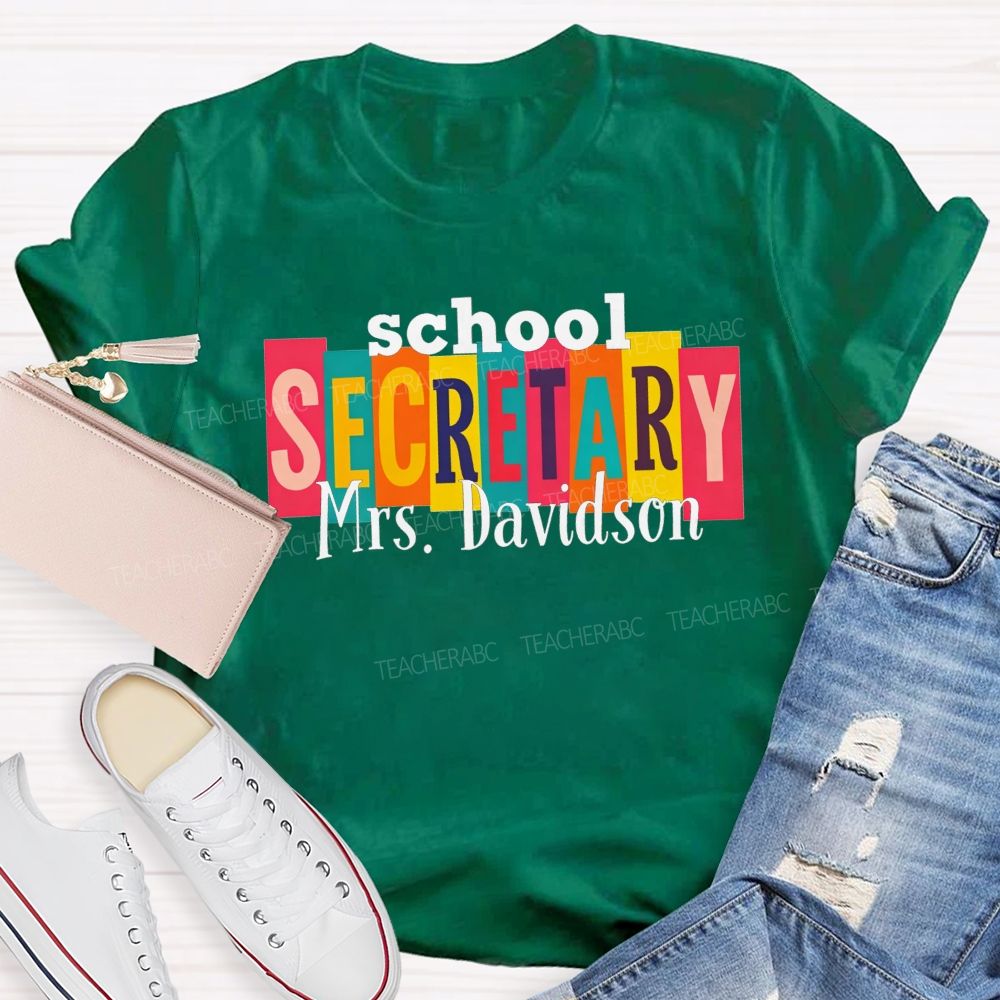 Personalized Name School Secretary Life Color Teacher T-shirt