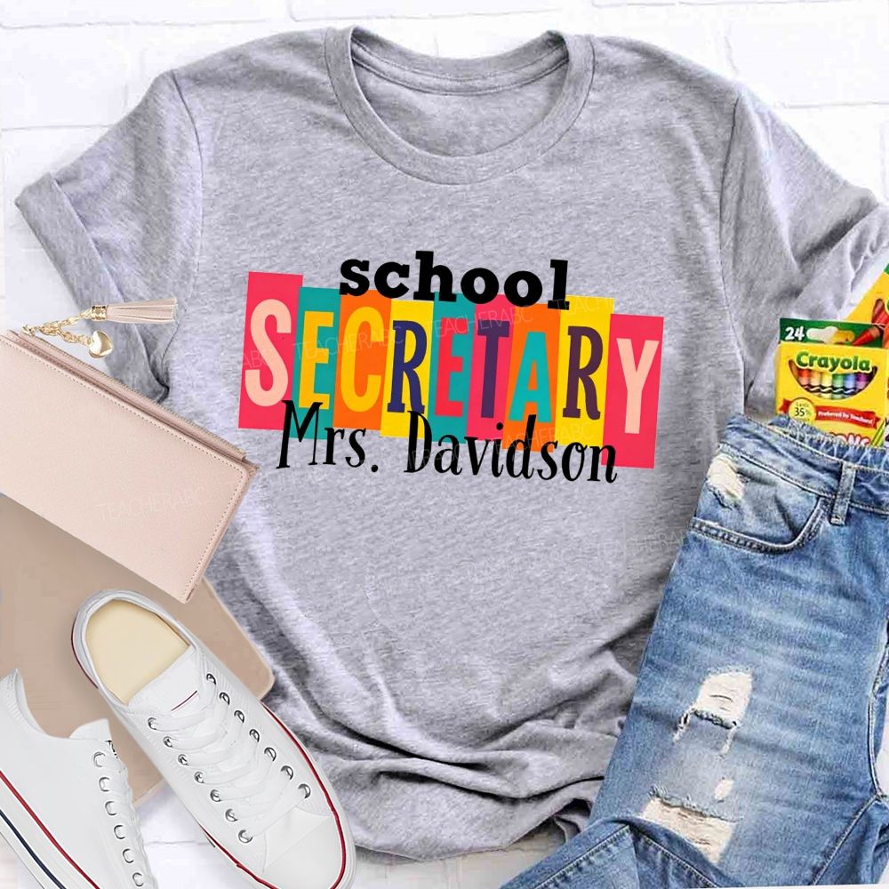 Personalized Name School Secretary Life Color Teacher T-shirt