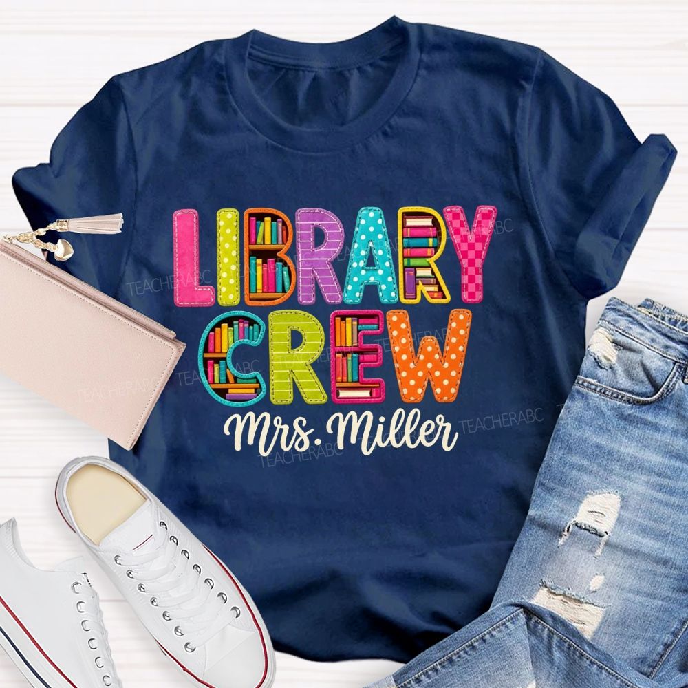 Personalized Name Library Crew Patch Letter Teacher T-shirt