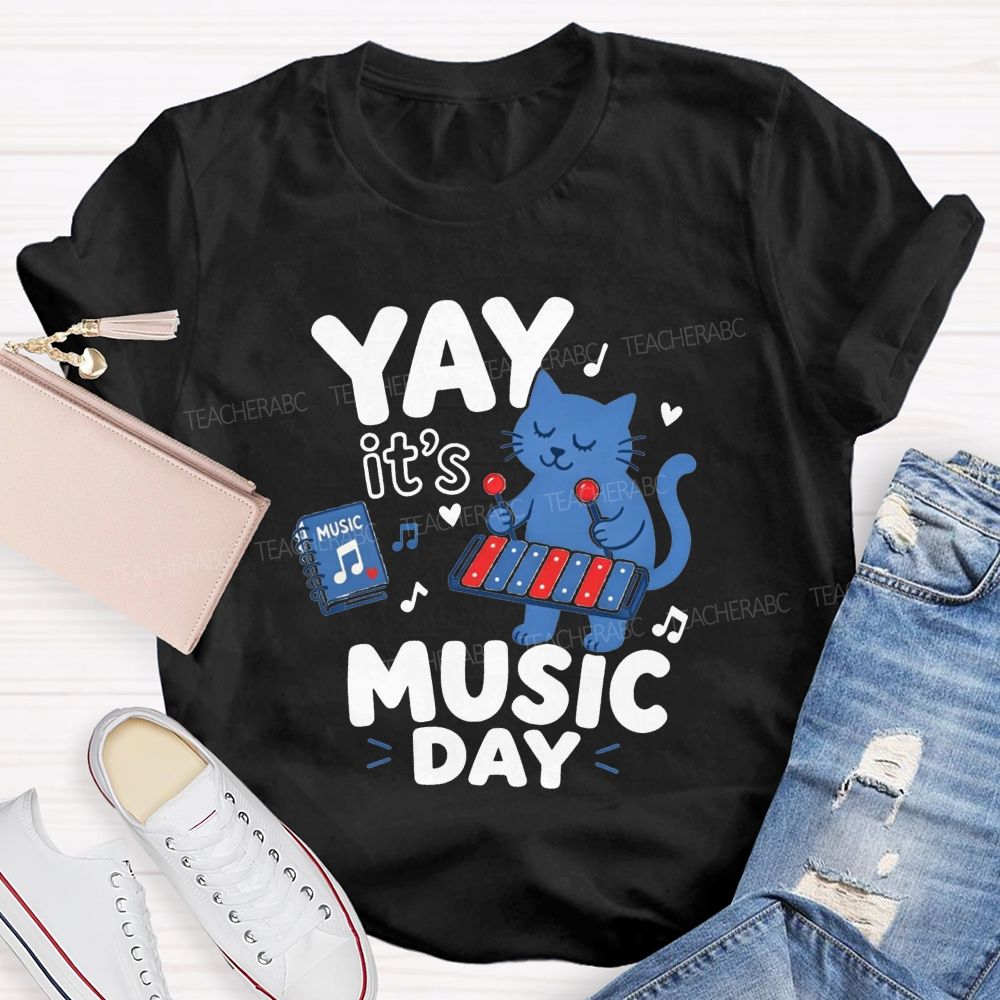 Yay It'S Music Day And Let'S Play Tunes Together Teacher T-shirt