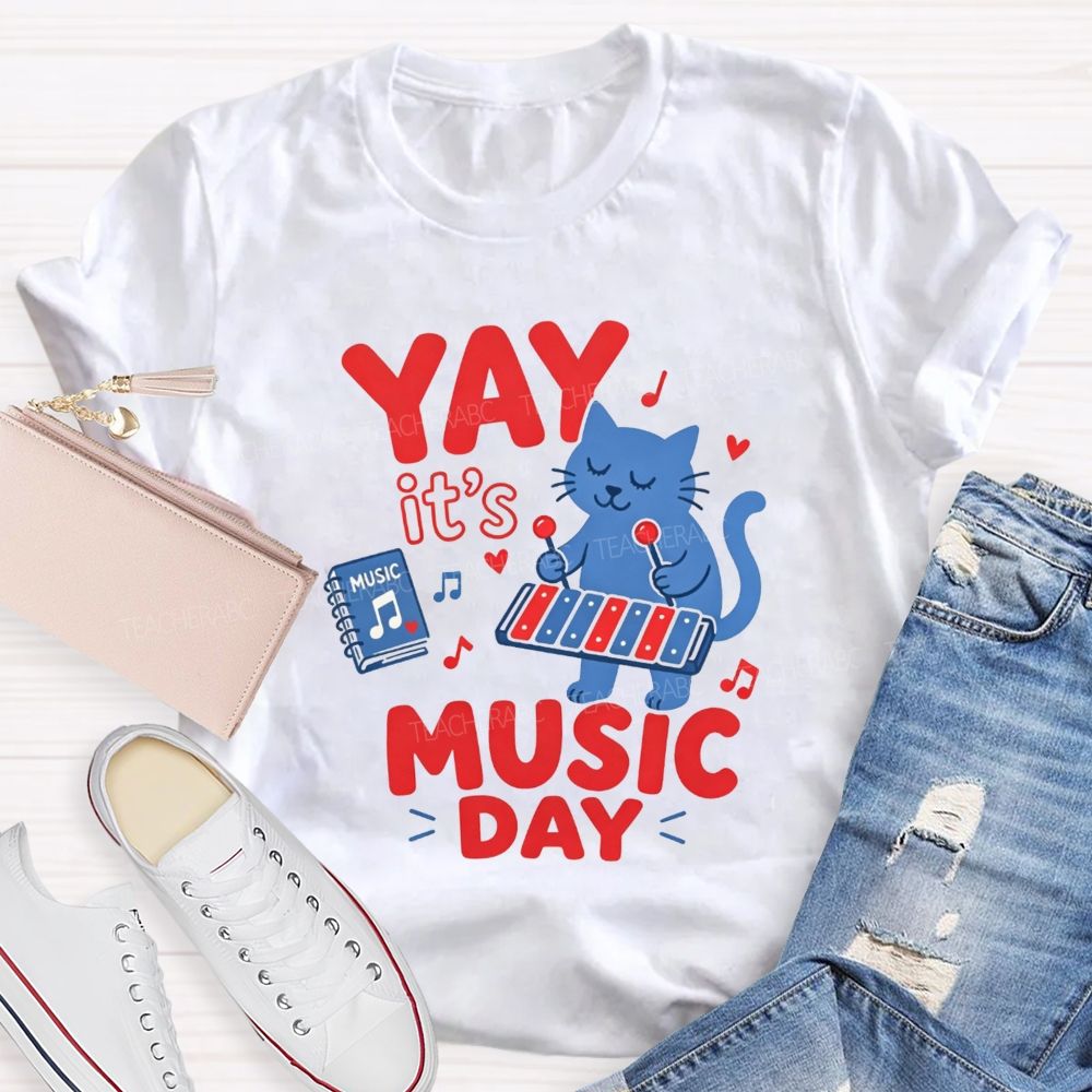 Yay It'S Music Day And Let'S Play Tunes Together Teacher T-shirt