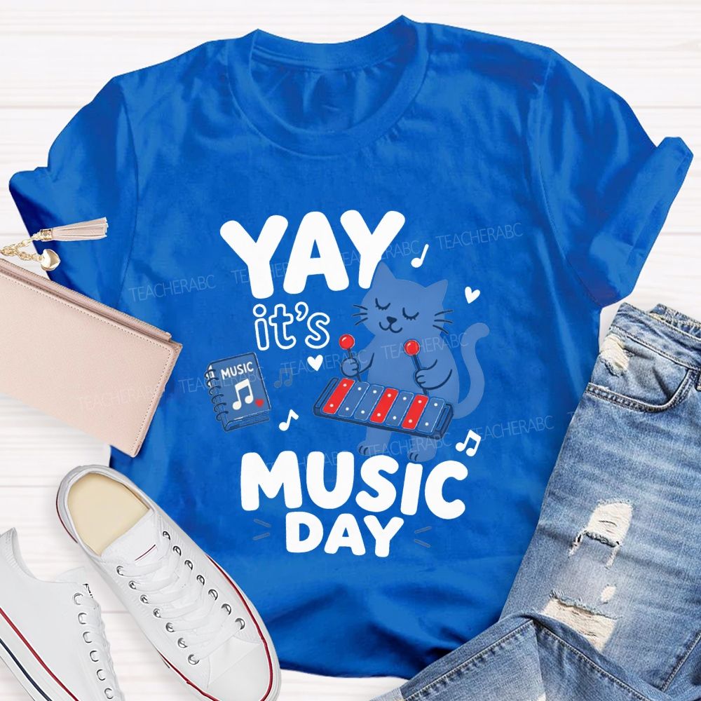 Yay It'S Music Day And Let'S Play Tunes Together Teacher T-shirt