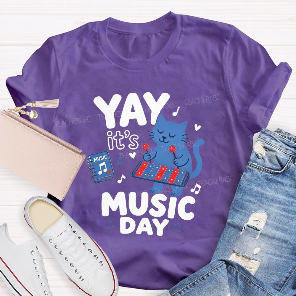 Yay It'S Music Day And Let'S Play Tunes Together Teacher T-shirt