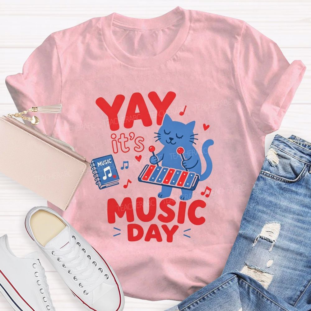 Yay It'S Music Day And Let'S Play Tunes Together Teacher T-shirt