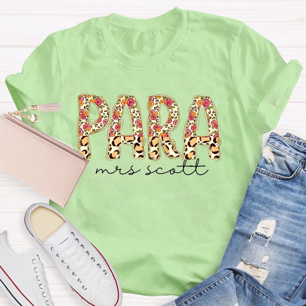 Personalized Name Para Leopard Flower Paraprofessional Teacher T-shirt