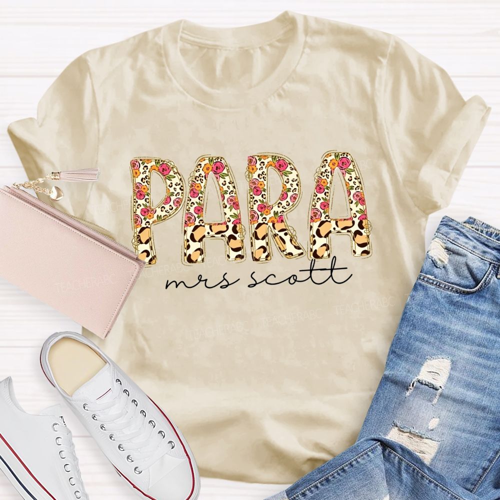 Personalized Name Para Leopard Flower Paraprofessional Teacher T-shirt