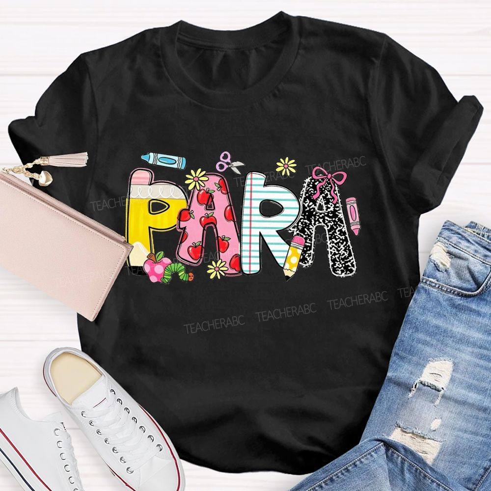 Para School Supplies Colored Text Teacher T-shirt