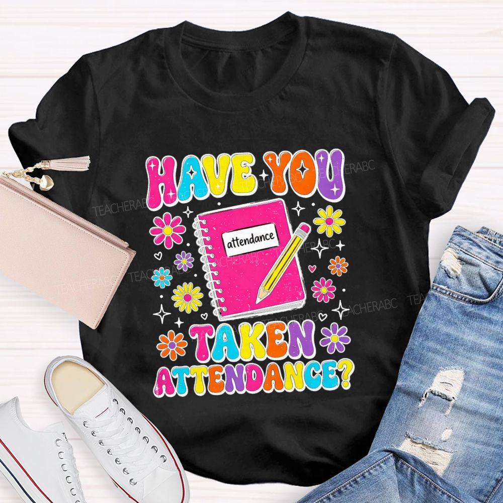 School Secretary Have You Taken Attendance Notebook Pencil T-shirt