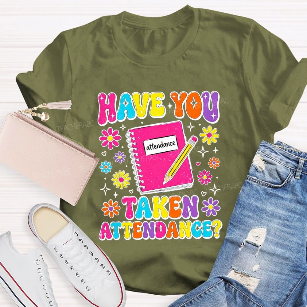 School Secretary Have You Taken Attendance Notebook Pencil T-shirt