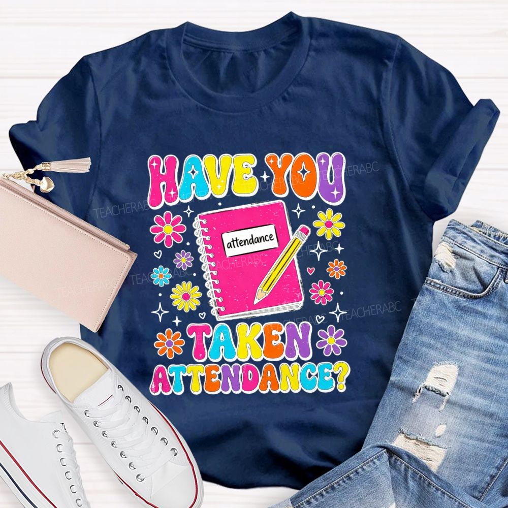 School Secretary Have You Taken Attendance Notebook Pencil T-shirt