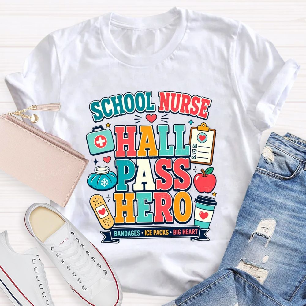 School Nurse Hall Pass Hero Bandages Ice Packs Big Heart T-shirt