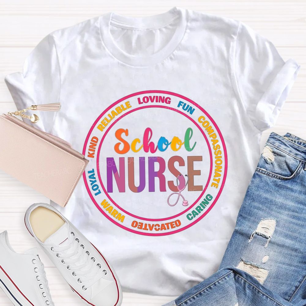 School Nurse Kind Loyal Loving Caring School Nurse Stethoscope T-shirt