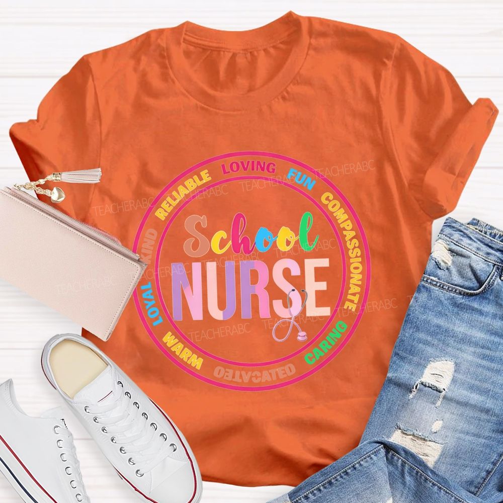 School Nurse Kind Loyal Loving Caring School Nurse Stethoscope T-shirt