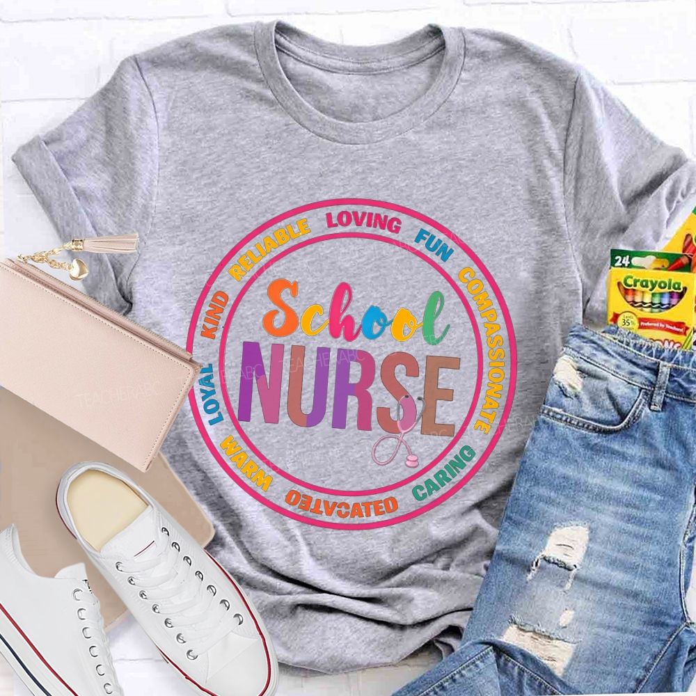 School Nurse Kind Loyal Loving Caring School Nurse Stethoscope T-shirt