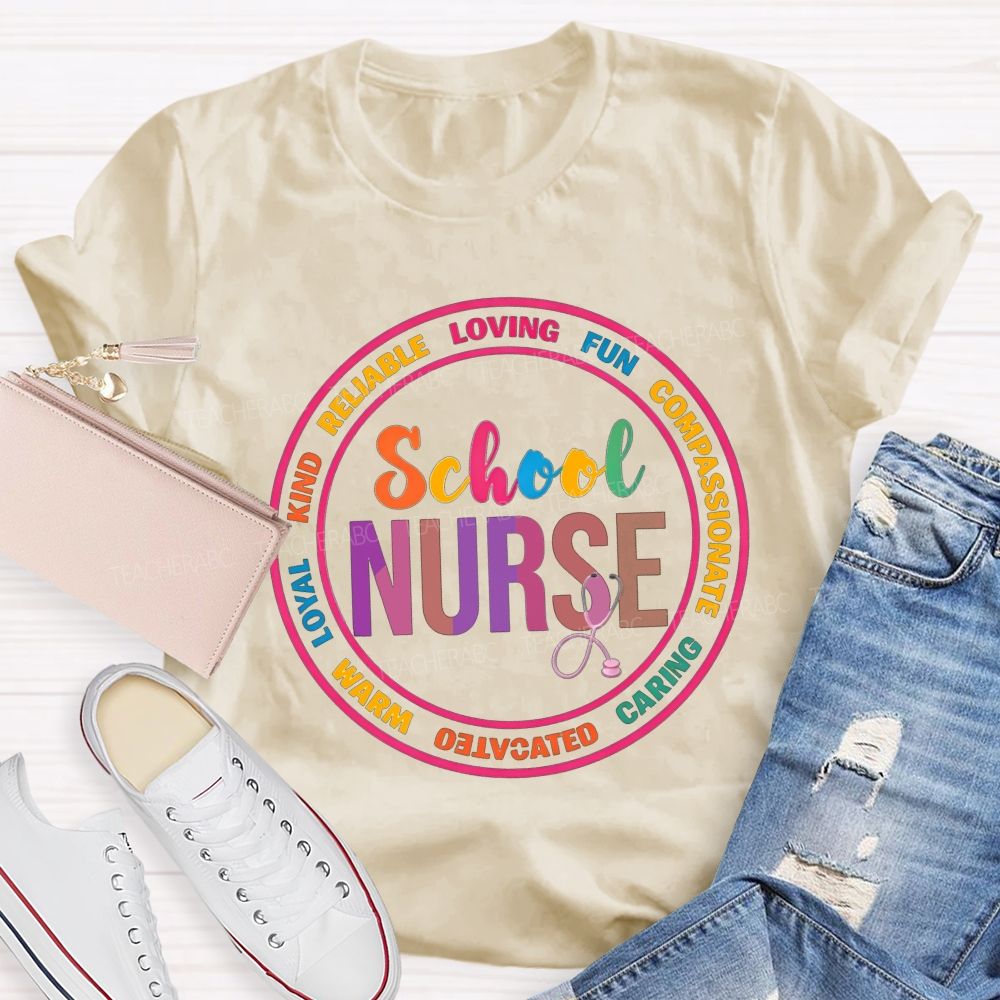 School Nurse Kind Loyal Loving Caring School Nurse Stethoscope T-shirt