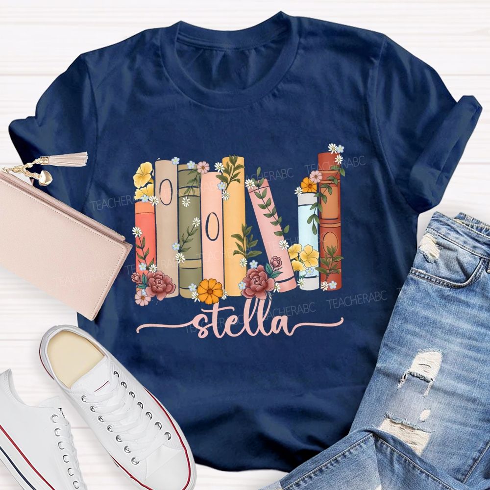 Personalized Name Floral Books Teacher T-Shirt