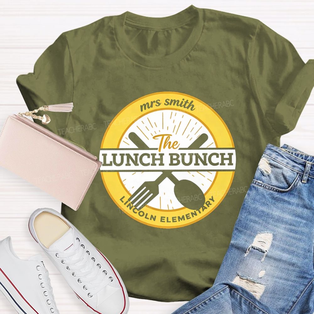 Personalized School Name And Name Of Lunch Bunch Teacher T-shirt