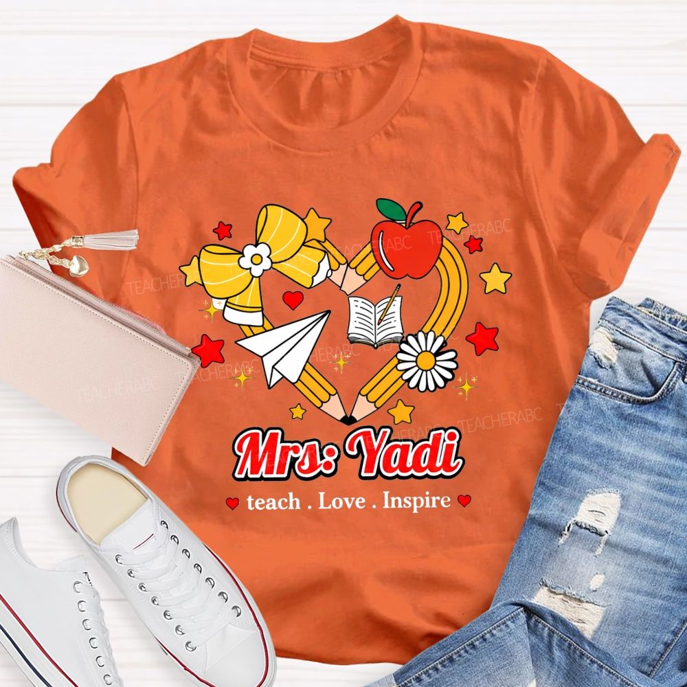 Personalized Name Teach Love Inspire Pencil Heart Apple Star Teacher T-Shirt