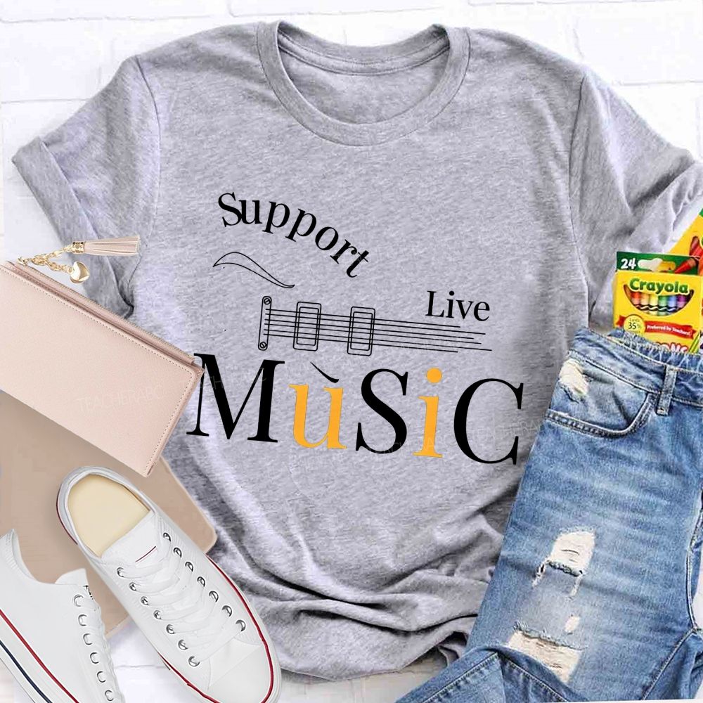 Support Live Music Guitar Neck Line Music Teacher T-shirt