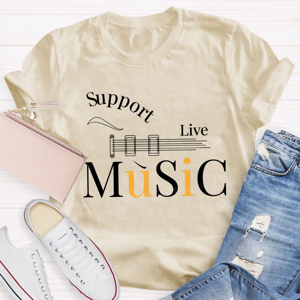 Support Live Music Guitar Neck Line Music Teacher T-shirt