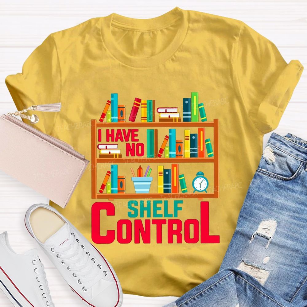 I Have No Shelf Control Bookshelf Graphic T-shirt