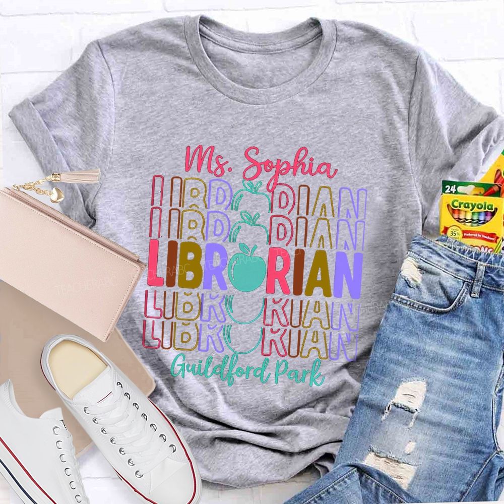 Personalized School Name And Librarian Name Colorful Letter Teacher T-Shirt