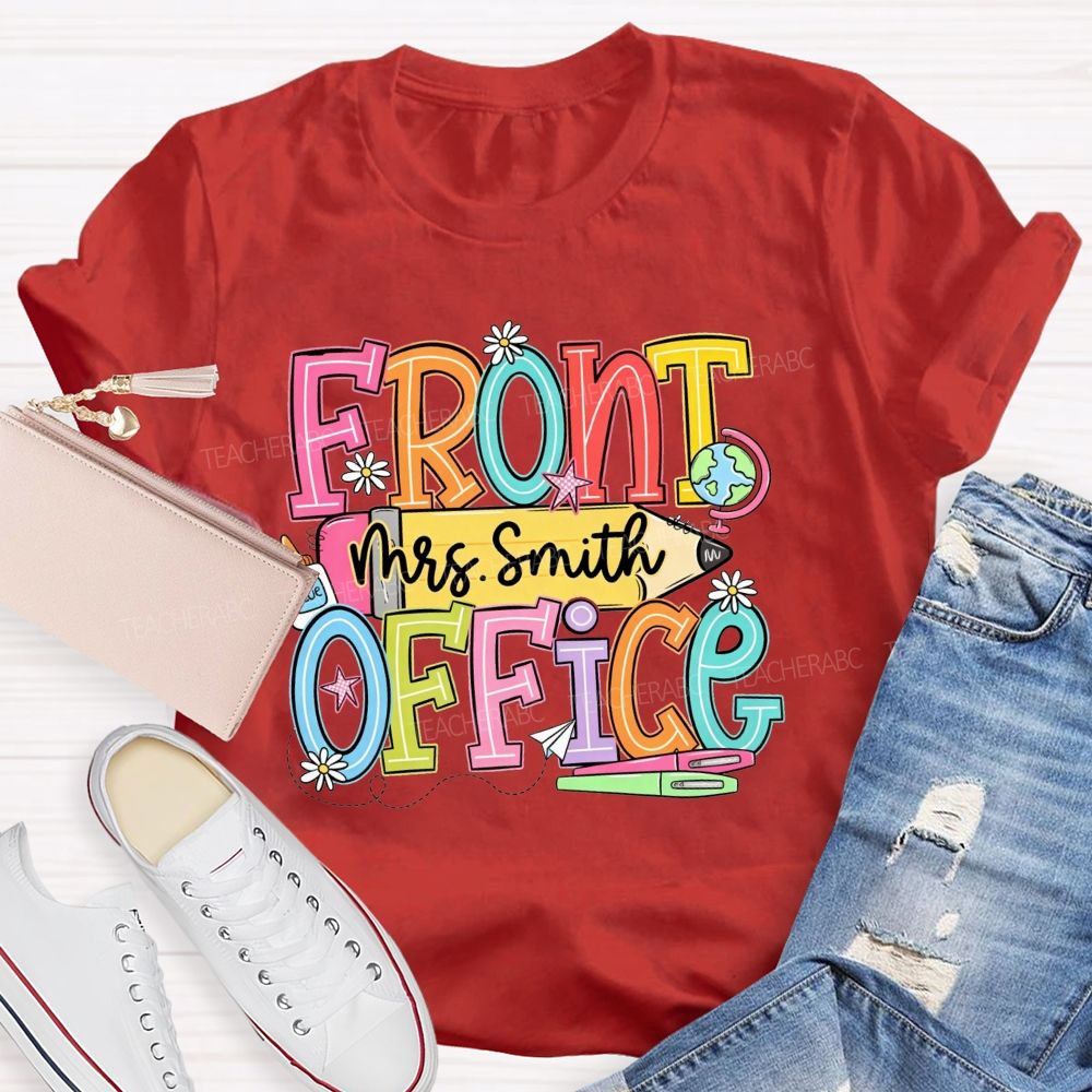 Personalized Name Front Office I'M Glue Teacher T-Shirt