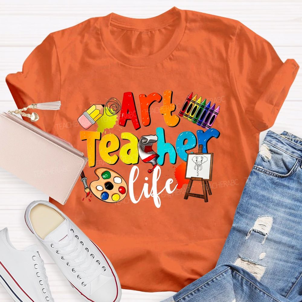 Art Teacher Life Colorful Crayons Teacher T-Shirt