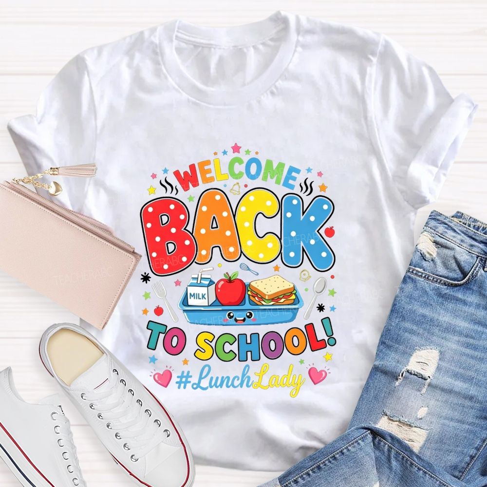 Welcome Back To School And Lunch Lady Polka Dot Lettering T-shirt