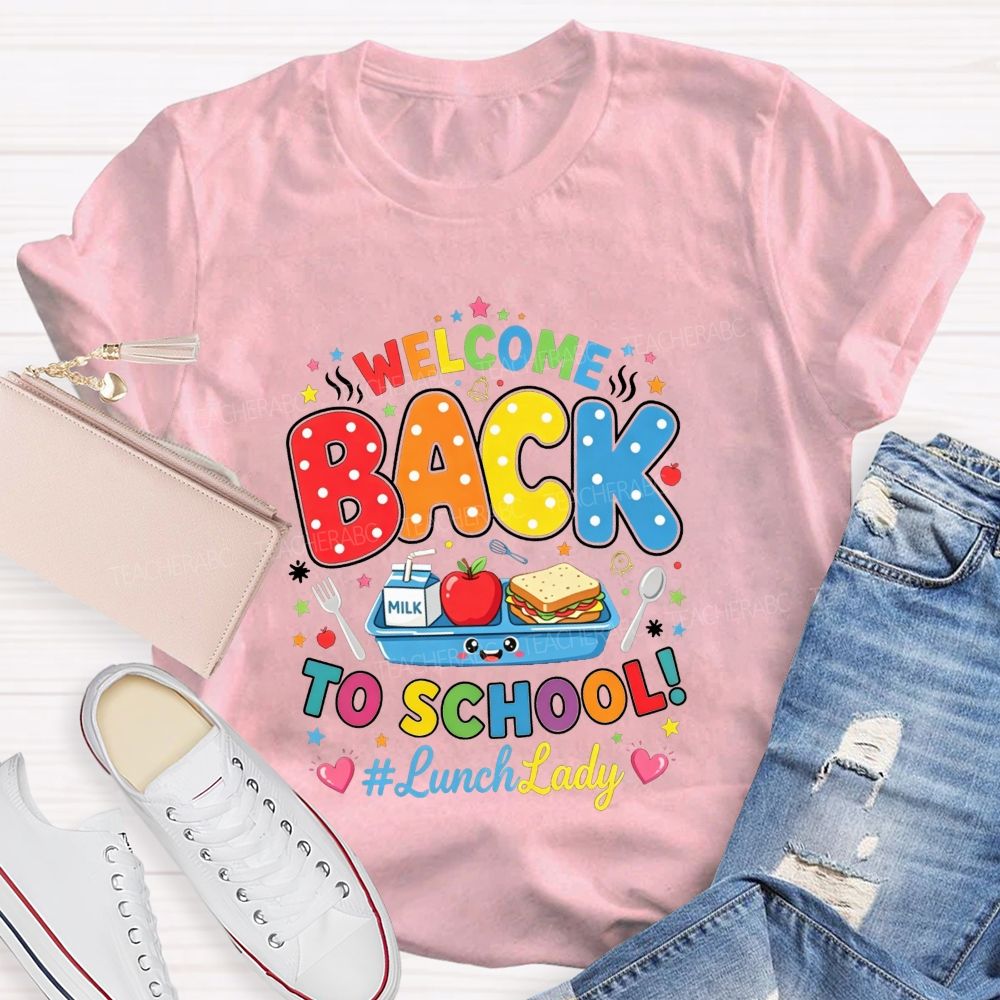 Welcome Back To School And Lunch Lady Polka Dot Lettering T-shirt