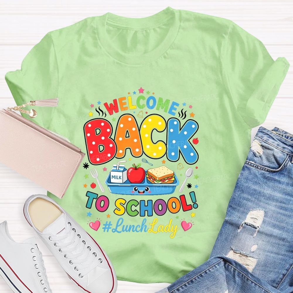 Welcome Back To School And Lunch Lady Polka Dot Lettering T-shirt