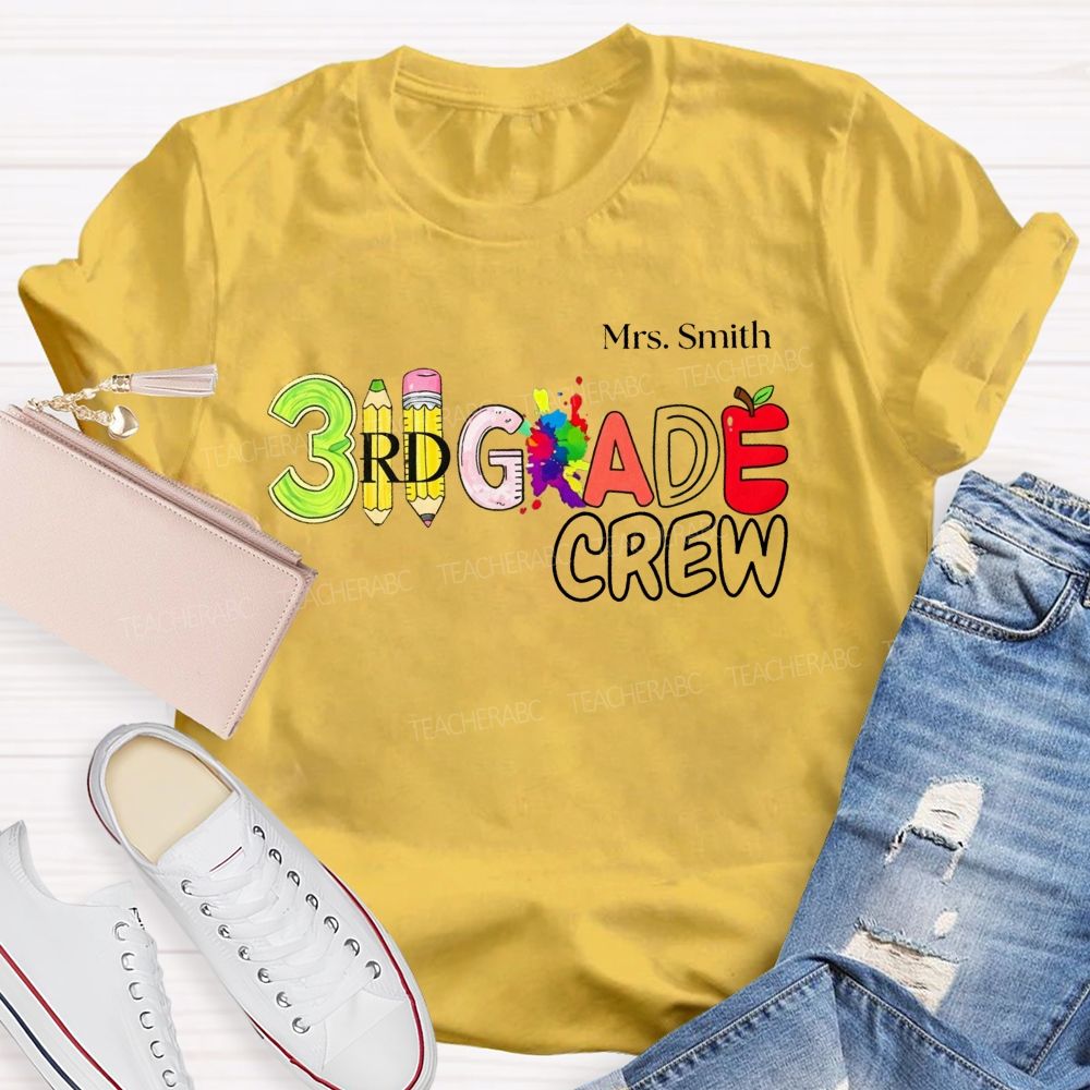 Personalized Name And Teacher 3rd Grade Crew Pencil Apple Paint Splash Lettering T-shirt