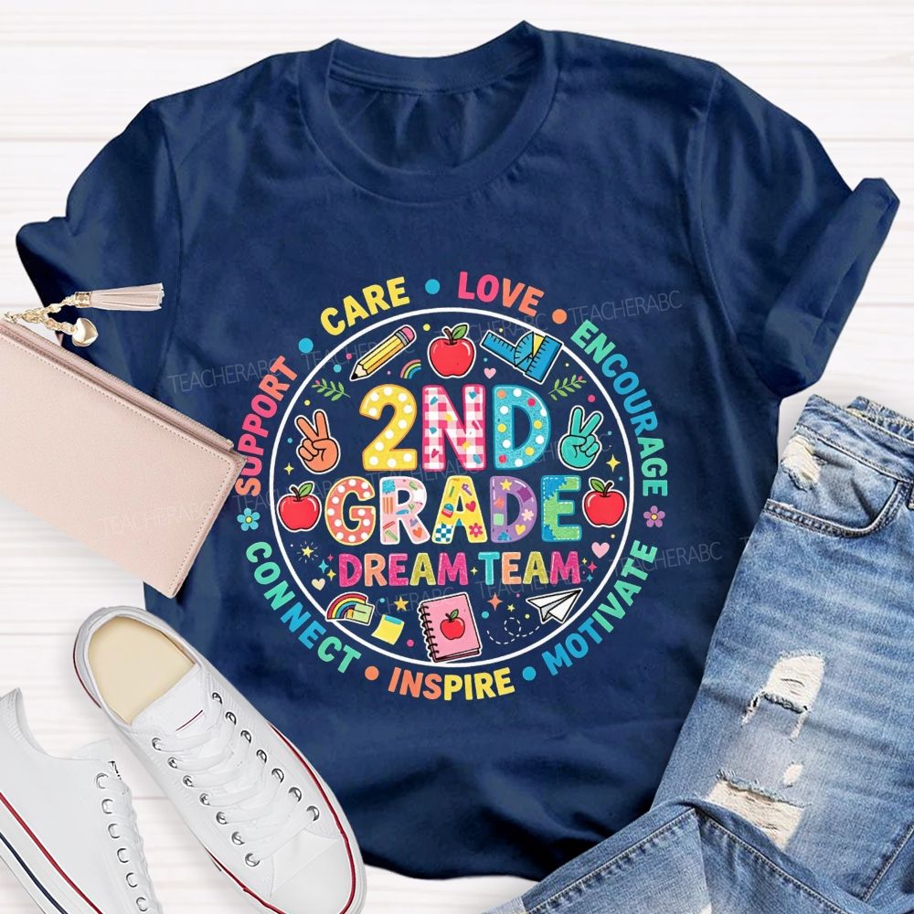 Personalized Grade Dream Team Support Care Love Encourage Motivate Inspire Connect Decorated T-shirt