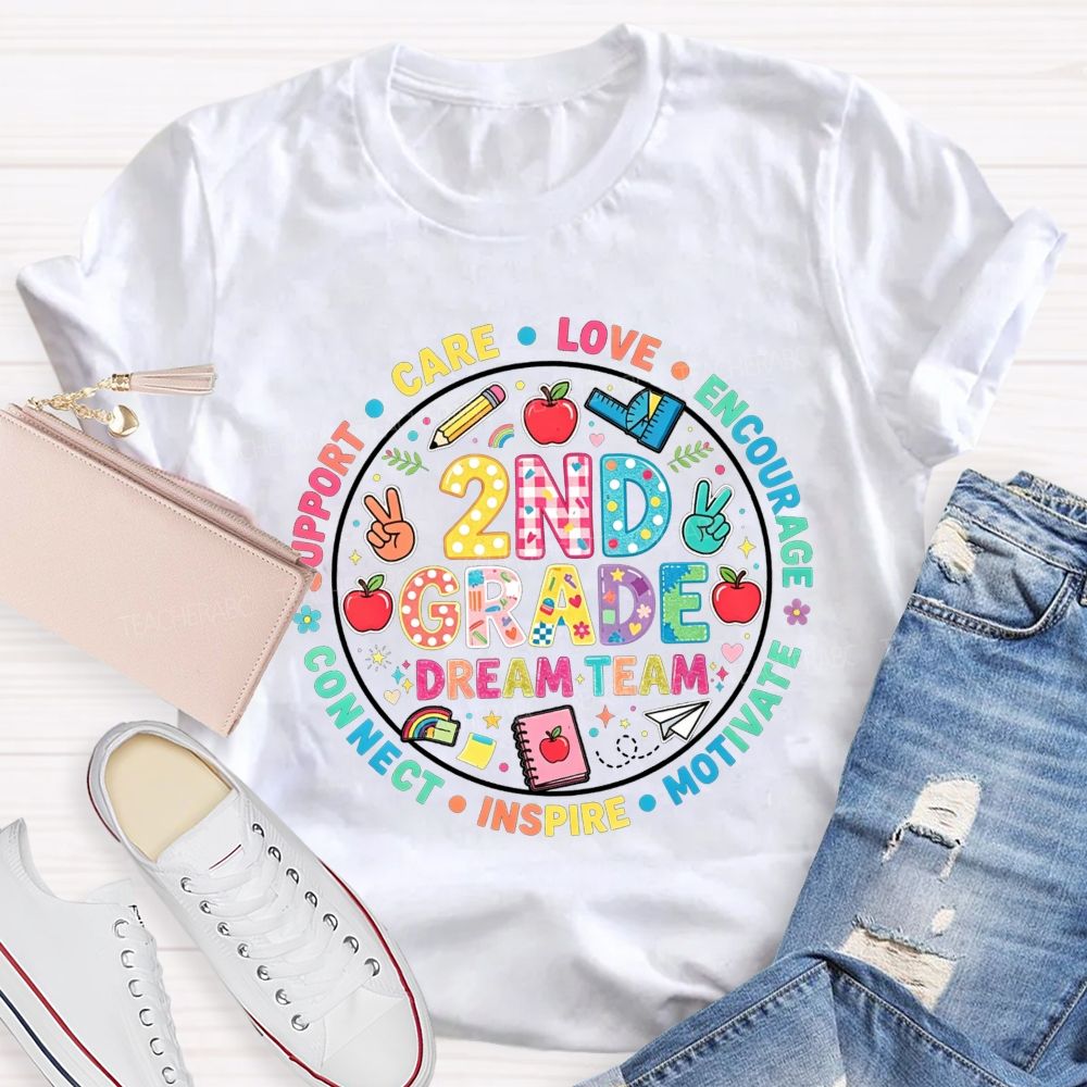 Personalized Grade Dream Team Support Care Love Encourage Motivate Inspire Connect Decorated T-shirt