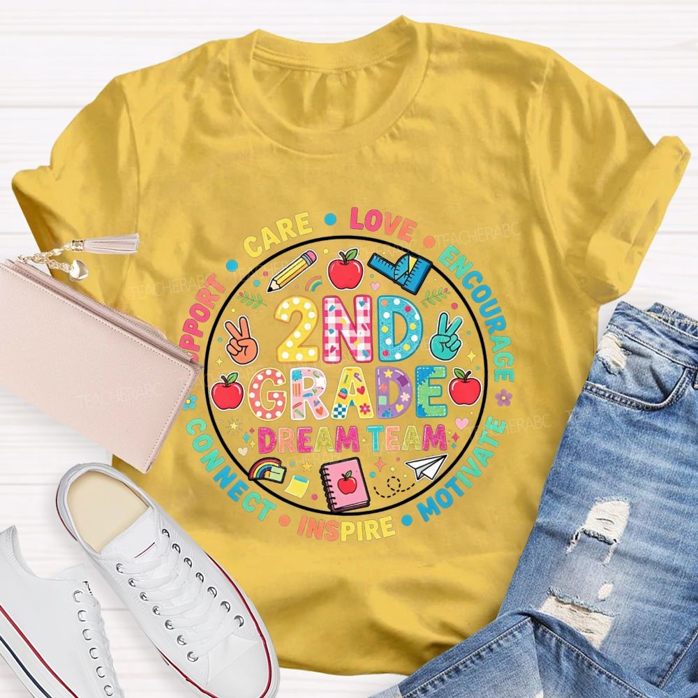 Personalized Grade Dream Team Support Care Love Encourage Motivate Inspire Connect Decorated T-shirt