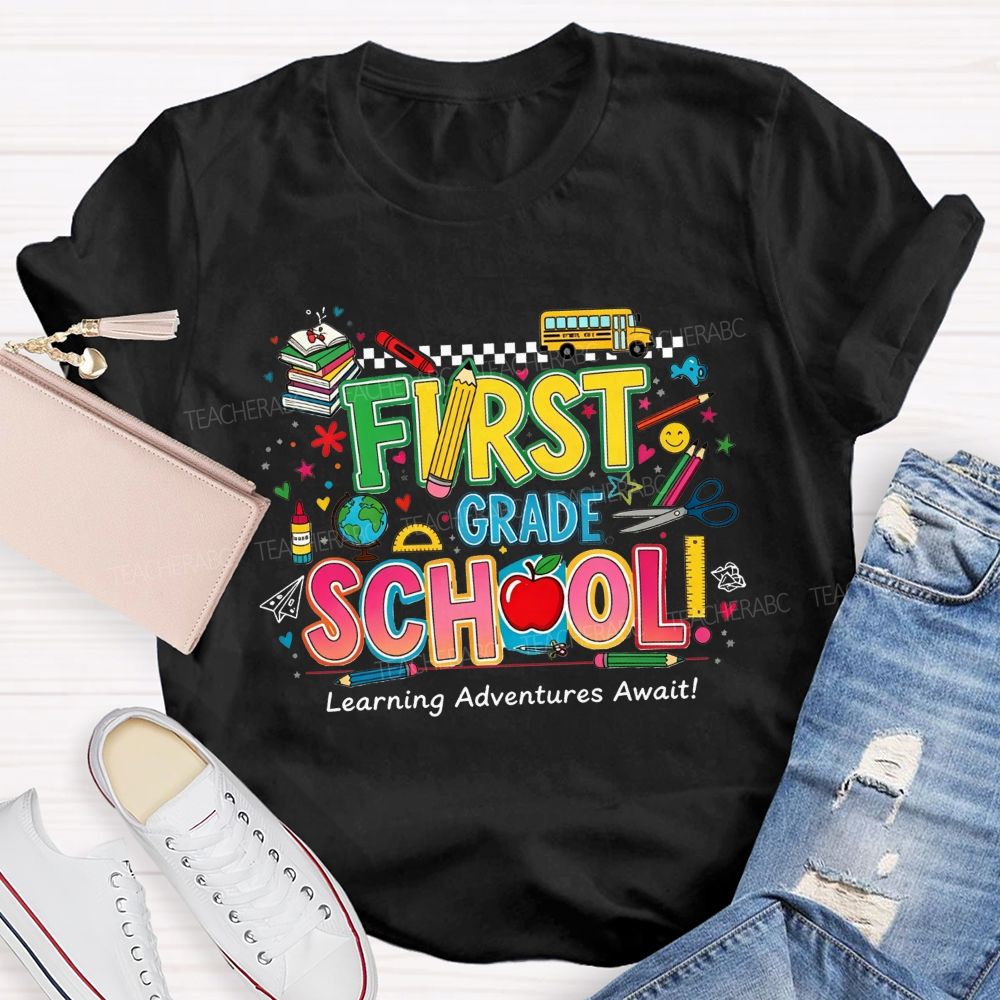 Personalized Grade First Grade School Learning Adventures Await Teacher T-shirt