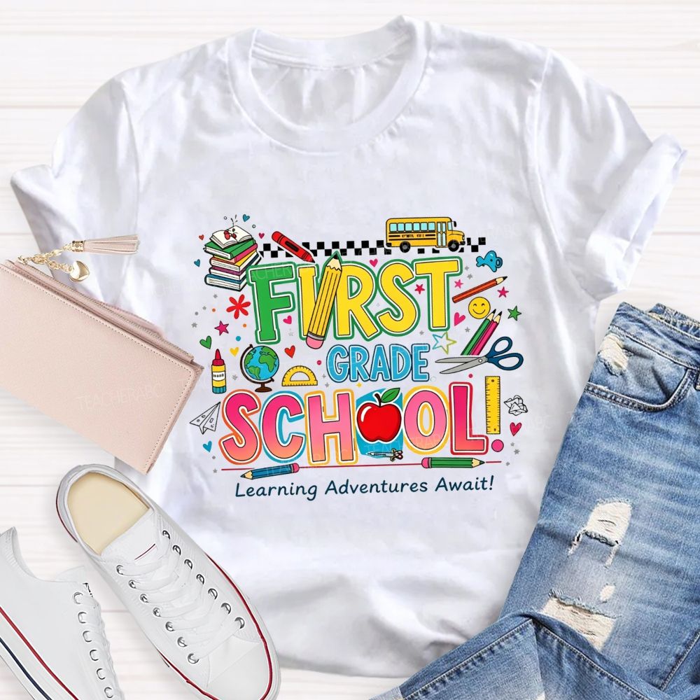 Personalized Grade First Grade School Learning Adventures Await Teacher T-shirt