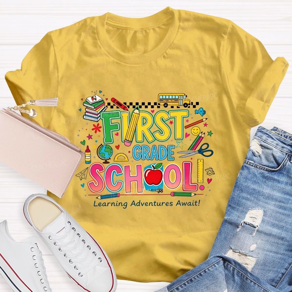 Personalized Grade First Grade School Learning Adventures Await Teacher T-shirt
