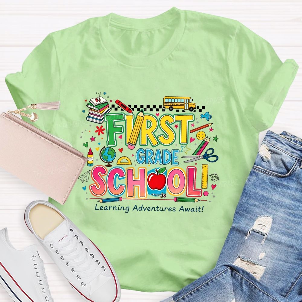 Personalized Grade First Grade School Learning Adventures Await Teacher T-shirt