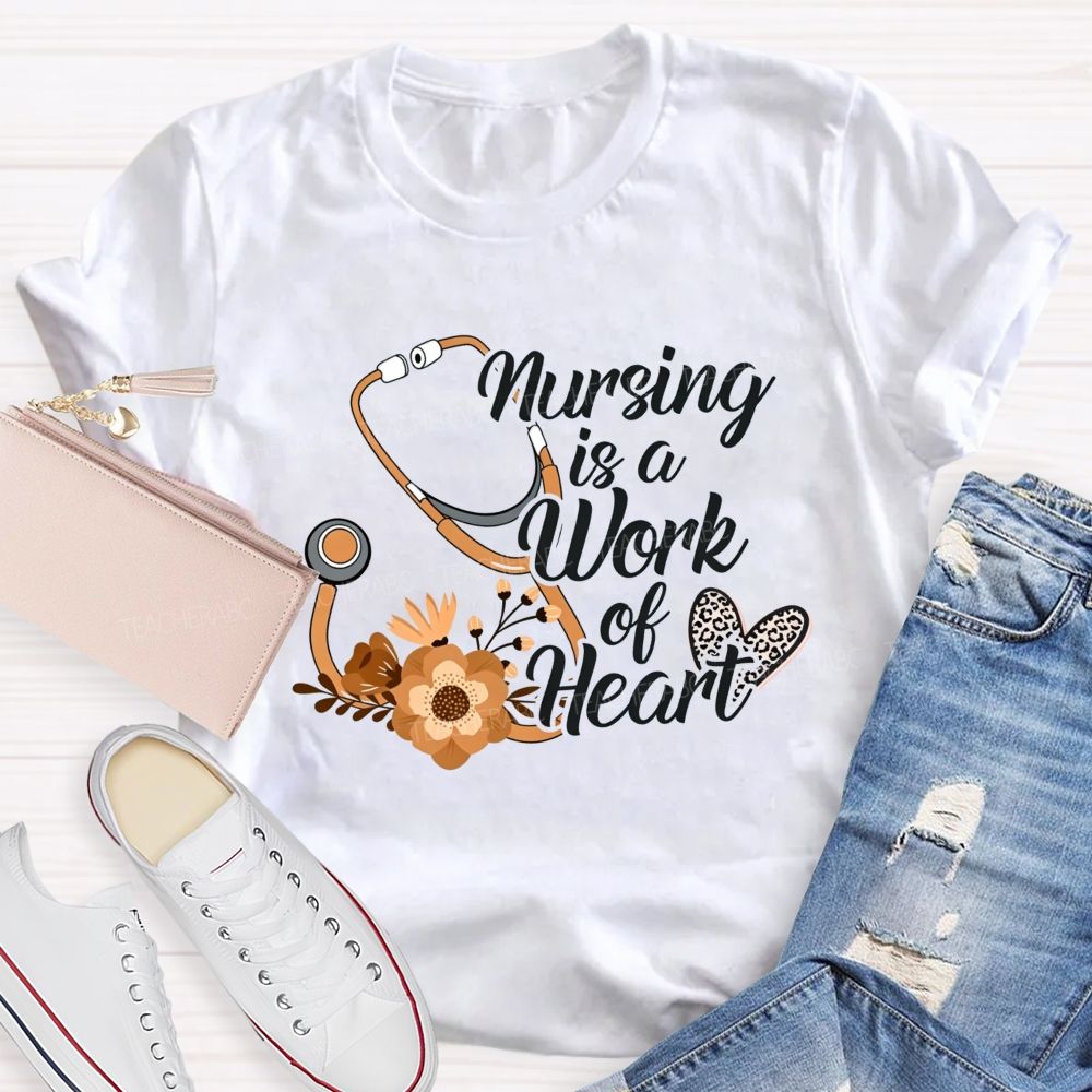 Nursing Is A Work Of Heart Leopard Heart Teacher T-Shirt