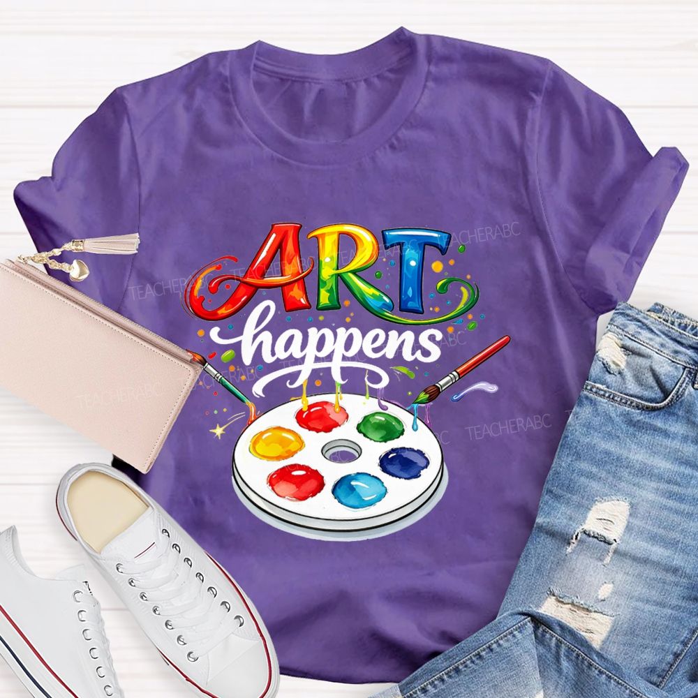 Art Happens Art Teacher T-Shirt