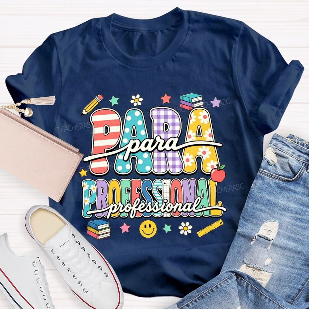 Proud Paraprofessional Educator Teacher T-shirt