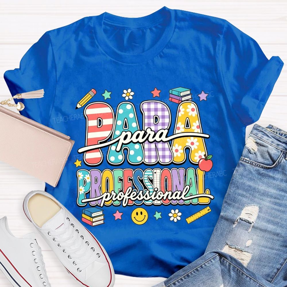 Proud Paraprofessional Educator Teacher T-shirt