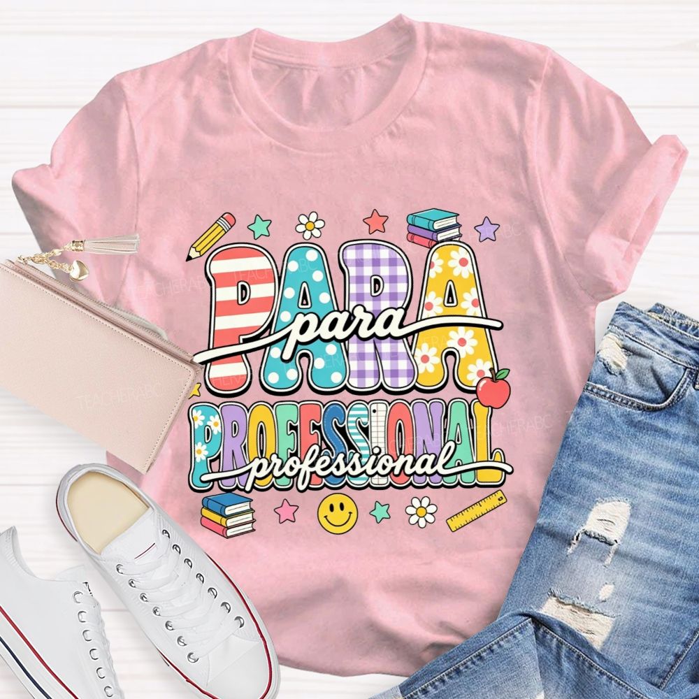 Proud Paraprofessional Educator Teacher T-shirt