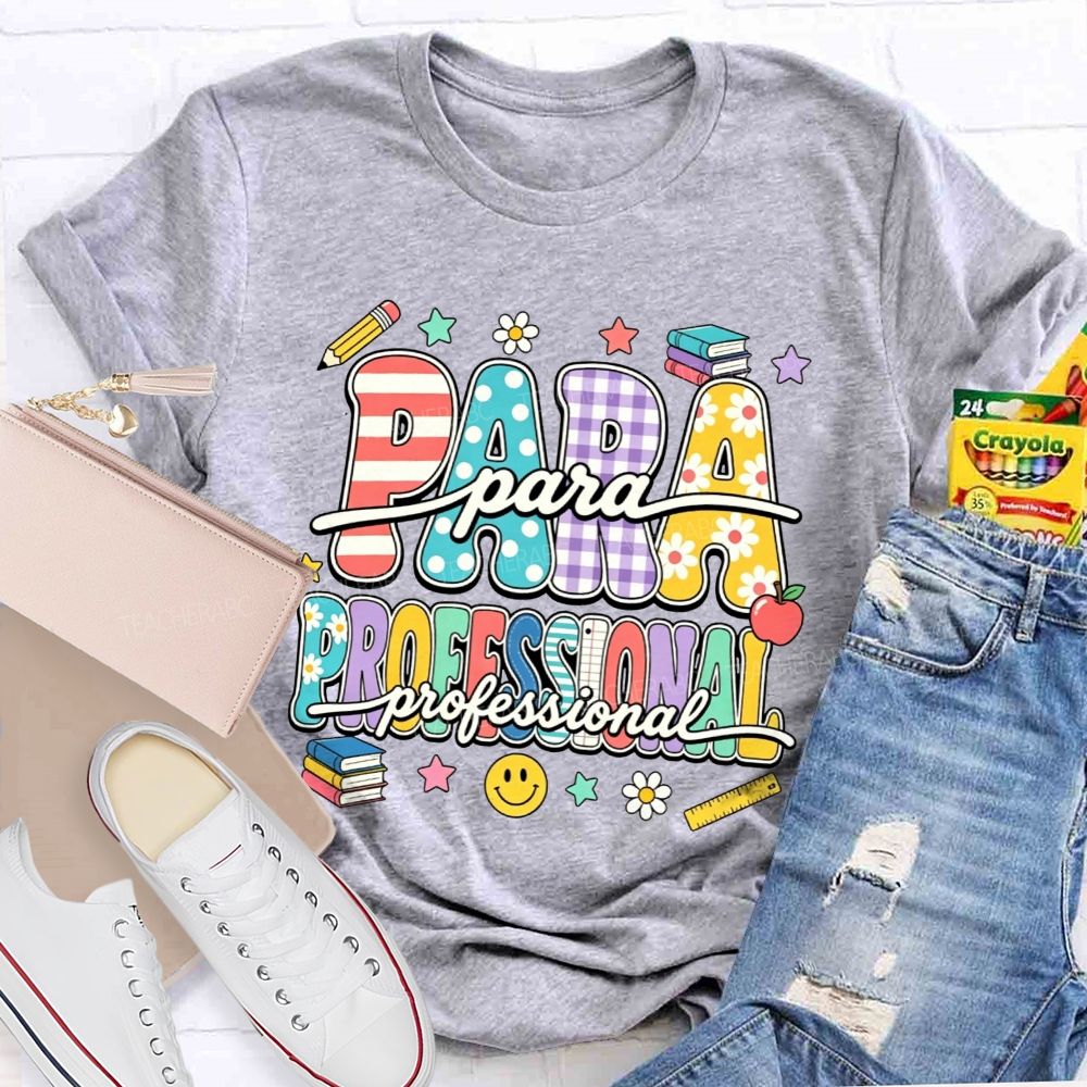 Proud Paraprofessional Educator Teacher T-shirt